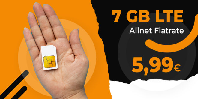 Monatlich kündbar - 7GB LTE Allnet Flatrate nur 5,99 Euro monatlich