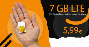 Monatlich kündbar - 7GB LTE mit 25 € Wechselbonus bei Rufnummernmitnahme nur 5,99 Euro monatlich