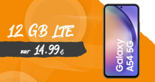 Samsung Galaxy A54 mit 12GB LTE nur 14,99 Euro monatlich - nur 22 Euro Zuzahlung