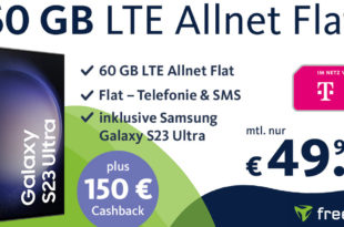 Samsung S23 Ultra für einmalig 99,99 Euro mit 150€ Cashback und 60GB LTE für nur 49,99 Euro monatlich
