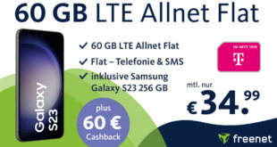 Samsung Galaxy S23 -256GB- mit 60GB LTE für einmalig 79,99 Euro und 60 Euro Cashback nur 34,99 Euro monatlich