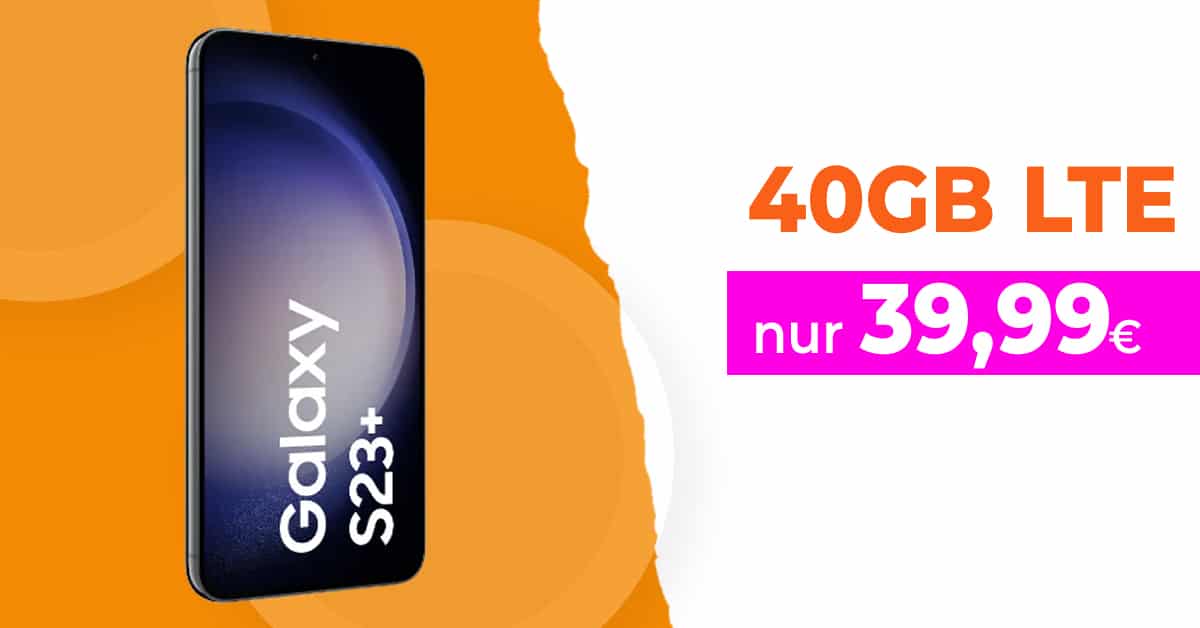 Samsung Galaxy S23+ (S23Plus) für einmalig 99,99 Euro mit 50 ...