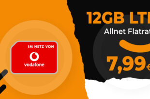 12GB LTE Vodafone Allnet Flat nur 7,99 Euro monatlich und ohne Anschlusspreis