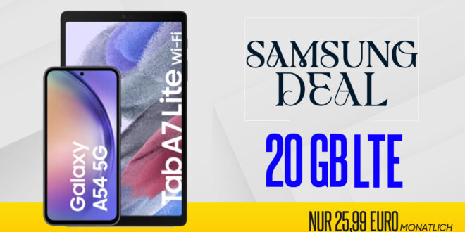 Samsung Galaxy A54 & Galaxy Tab A7 Lite mit 20GB LTE nur 25,99 Euro monatlich – nur 25 Euro Zuzahlung und kein Anschlusspreis