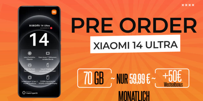 Xiaomi 14 Ultra mit 280GB 5GLTE im o2 Netz oder mit 70GB 5GLTE im Vodafone Netz für 59,99 Euro monatlich - nur 49 Euro Zuzahlung