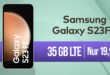 Samsung Galaxy S23 FE für einmalig 149 Euro mit 35GB LTE nur 19,99 Euro monatlich – mit Trade-In Option nur 49 Euro Zuzahlung