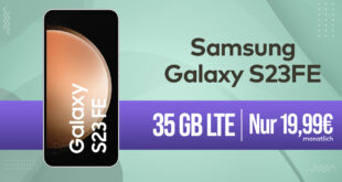 Samsung Galaxy S23 FE für einmalig 50 Euro mit 35GB LTE nur 19,99 Euro monatlich
