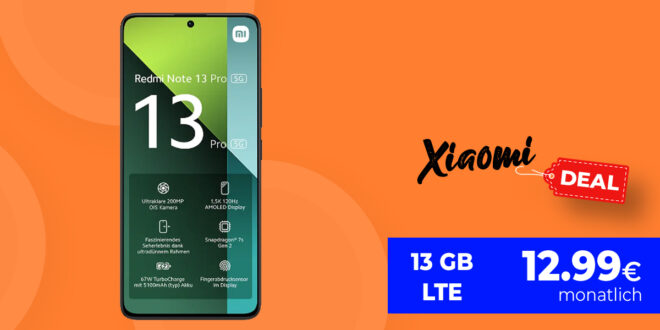 Xiaomi Redmi Note 13 Pro mit 13GB LTE und 30 Euro Wechselbonus bei Rufnummermitnahme nur 12,99 Euro monatlich