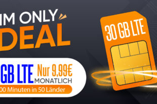 Monatlich kündbar – 30GB LTE nur 9,99 Euro monatlich – nur 15€ Aktivierungsgebühr