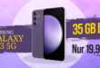 Samsung Galaxy S23 für einmalig 9,95 Euro mit 35GB LTE nur 19,99 Euro monatlich