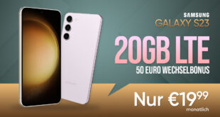Samsung Galaxy S23 mit 20GB LTE und 50 Euro Wechselbonus bei Rufnummermitnahme nur 19,99 Euro monatlich