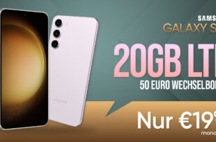 Samsung Galaxy S23 mit 20GB LTE und 50 Euro Wechselbonus bei Rufnummermitnahme nur 19,99 Euro monatlich