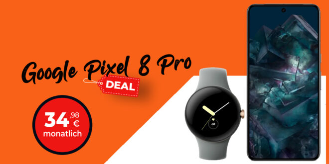 Google Pixel 8 Pro & Google Pixel Watch WIFI für einmalig 49 Euro mit 2x 50GB 5GLTE nur 34,98 Euro monatlich