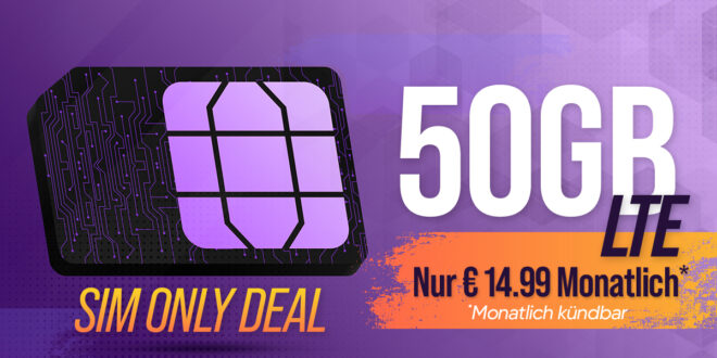 MONATLICH KÜNDBAR - 50GB LTE nur 14,99 Euro monatlich - nur 15 Euro Anschlusspreis und 250 Minuten in 50 Länder