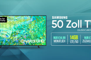 Samsung 50 Zoll TV für einmalig 13 Euro – mit 9GB 5G/LTE nur 12,99 Euro – mit 14GB 5G/LTE nur 14,99 Euro monatlich – kein Anschlusspreis