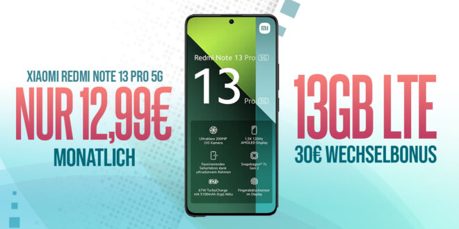 Xiaomi Redmi Note 13 Pro 5G für einmalig 29 Euro mit 13GB LTE und 30 Euro Wechselbonus bei Rufnummermitnhame nur 12,99 Euro monatlich