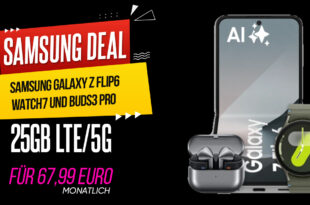 Samsung Galaxy Z Flip6 & Samsung Watch7 & Samsung Buds3 Pro mit 25GB 5GLTE für 67,99 Euro monatlich