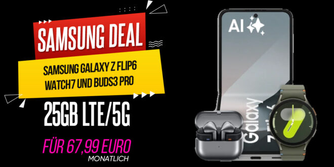 Samsung Galaxy Z Flip6 & Samsung Watch7 & Samsung Buds3 Pro mit 25GB 5GLTE für 67,99 Euro monatlich