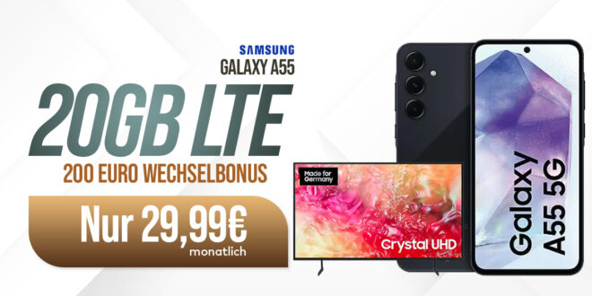 Samsung Galaxy A55 5G & Samsung UHD 4K TV für einmalig 189 Euro mit 20GB 5G/LTE und 200 Euro Wechselbonus bei Rufnummermitnahme nur 29,99 Euro monatlich