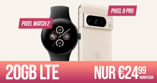 Google Pixel 8 Pro & Google Pixel Watch 2 WiFi für einmalig 99 Euro mit 30GB LTE nur 24,99 Euro monatlich