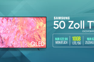 Samsung 50 Zoll TV GQ50Q60CAU mit 10GB 5GLTE nur 22,99 Euro monatlich - 25 Euro Zuzahlung und kein Anschlusspreis