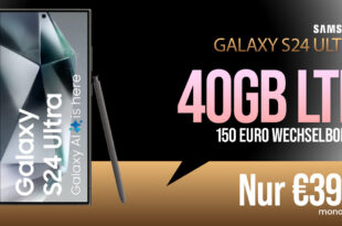 24StundenDeal - Samsung Galaxy S24 Ultra 256GB für einmalig 289 Euro mit 40GB LTE und 150 Euro Wechselbonus bei Rufnummermitnahme nur 39,99 Euro monatlich