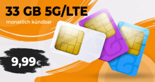 Monatlich kündbar - 33GB 5GLTE nur 9,99 Euro monatlich