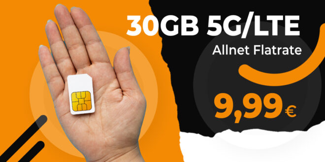 Monatlich kündbar – 30GB 5G nur 9,99 Euro monatlich