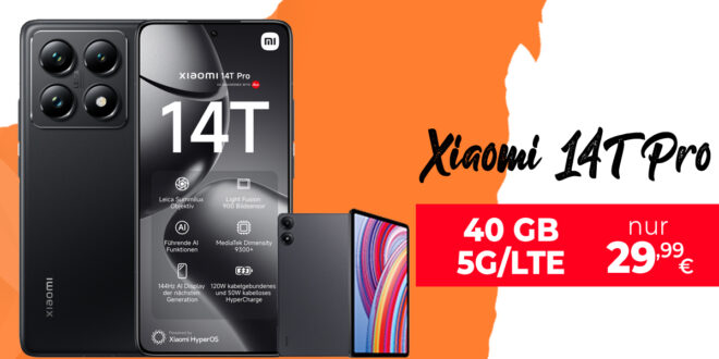 Xiaomi 14T Pro -512GB- & Redmi Pad Pro Tablet für einmalig 49,99 Euro mit 40GB 5G/LTE nur 29,99 Euro monatlich – kein Anschlusspreis