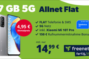 Xiaomi Mi 10T Pro mit Allnet Flat 7GB 5GLTE und 150 Euro Wechselbonus bei Rufnummermitnahme nur 14,99 Euro monatlich