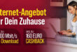 GigaZuhause Cable Max - bis zu 1000 Mbit/s im Download - dauerhaft 44.99 Euro monatlich + 160 Euro Cashback