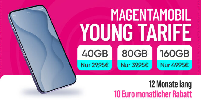 MagentaMobil Young Tarife mit doppeltem Datenvolumen und 12 Monate je 10 Euro monatlichen Rabatt