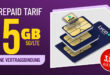 Prepaid Tarif ohne Vertragsbindung - 5GB 5GLTE nur 3,99 Euro alle 28 Tage - 20GB 5GLTE nur 9,99€ alle 28 Tage