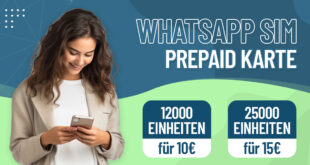 Prepaid-Tarife von WhatsApp SIM - 12000 Einheiten nur 10€ und 25000 Einheiten nur 15€ alle 4 Wochen