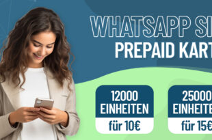 Prepaid-Tarife von WhatsApp SIM - 12000 Einheiten nur 10€ und 25000 Einheiten nur 15€ alle 4 Wochen