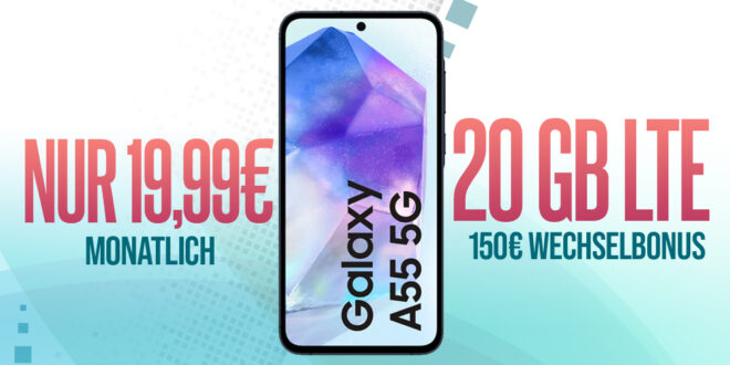 Samsung Galaxy A55 -256GB- mit 20GB LTE und 150€ Bonus bei Rufnummernmitnahme nur 19,99 Euro monatlich