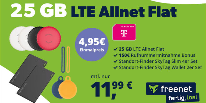 Telekom Allnet Flat 25GB LTE und 6 SkyTags & 150 Euro Bonus bei Rufnummernmitnahme nur 11,99 Euro monatlich