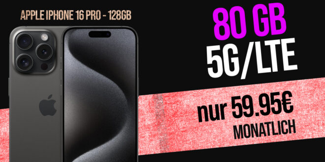 Apple iPhone 16 Pro für einmalig 199 Euro (+AG 39.99€) mit 80GB 5GLTE und 50 Euro Wechselbonus bei Rufnummernmitnahme nur 59.95 Euro monatlich