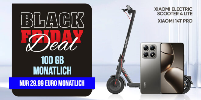 Black Friday Deal - Xiaomi 14T Pro & Xiaomi Electric Scooter 4 Lite für einmalig 79 Euro (+AG 39.99€) mit 100GB nur 29.99 Euro monatlich