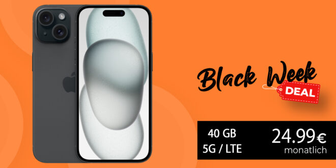 Black Week Deal - iPhone 15 für einmalig 99.99 Euro mit 40GB 5G nur 24.99 Euro monatlich - kein Anschlusspreis