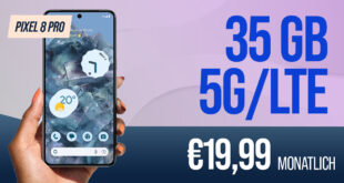 Google Pixel 8 Pro für einmalig 29 Euro (+AG 39.99€) mit 35GB 5G nur 19.99 Euro monatlich