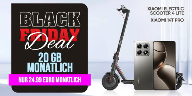 Black Friday Deal – Xiaomi 14T Pro & Xiaomi Electric Scooter 4 Lite für einmalig 1 Euro (+AG 19.99€) mit 20GB und 50 Euro Wechselbonus bei Rufnummernmitnahme nur 24.99 Euro monatlich