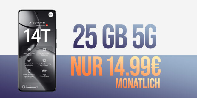 Xiaomi 14T für einmalig 59 Euro (+AG 39.99€) mit 25GB 5G nur 14.99 Euro monatlich