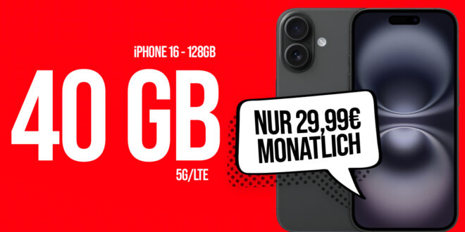 Apple iPhone 16 für einmalig 199.99 Euro mit 40GB nur 29.99 Euro monatlich - kein Anschlusspreis