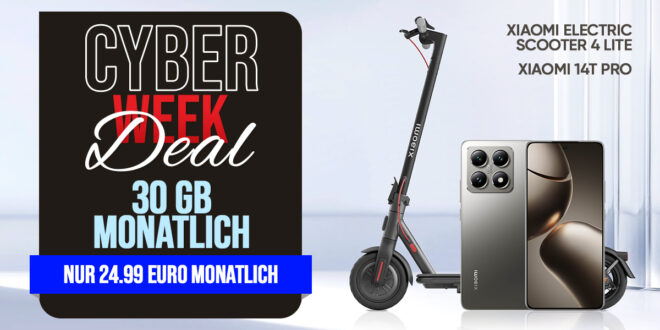 Cyber Week Deal – Xiaomi 14T Pro & Xiaomi Electric Scooter 4 Lite für einmalig 1 Euro (+AG 39.99€) mit 30GB nur 24.99 Euro monatlich