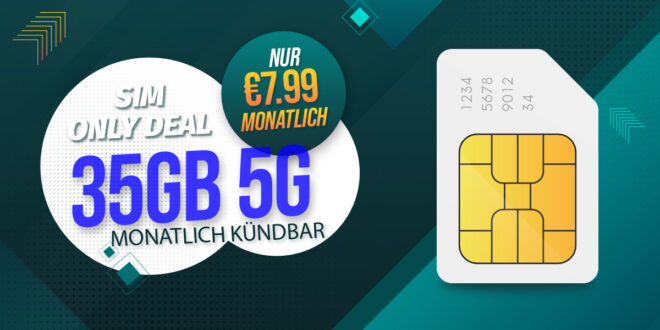 Monatlich kündbar – 35GB Allnet nur 7.99 Euro monatlich – 19.99 Euro Anschlusspreis