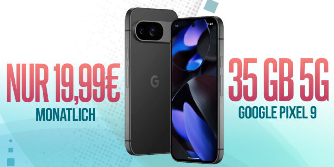 Google Pixel 9 für einmalig 49 Euro (+AG 39.99€) mit 35GB nur 19.99 Euro monatlich