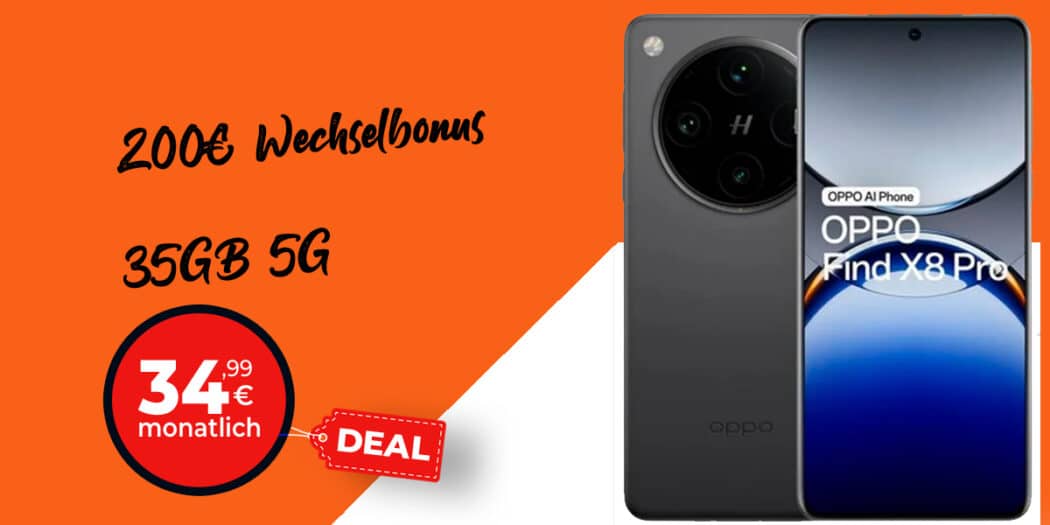 OPPO Find X8 Pro 16GB/512GB für einmalig 199 Euro (+AG 39.99€) mit 35GB und 200 Euro