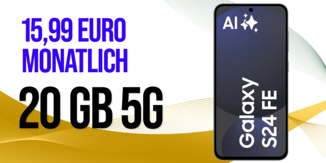 Samsung Galaxy S24 FE für einmalig 49 Euro (+AG 39.99€) mit 20GB 5G nur 15.99 Euro monatlich