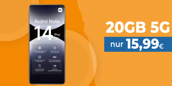 Xiaomi Redmi Note 14 Pro 5G für einmalig 69.99 Euro (+AG 39.99€) mit 20GB nur 15.99 Euro monatlich